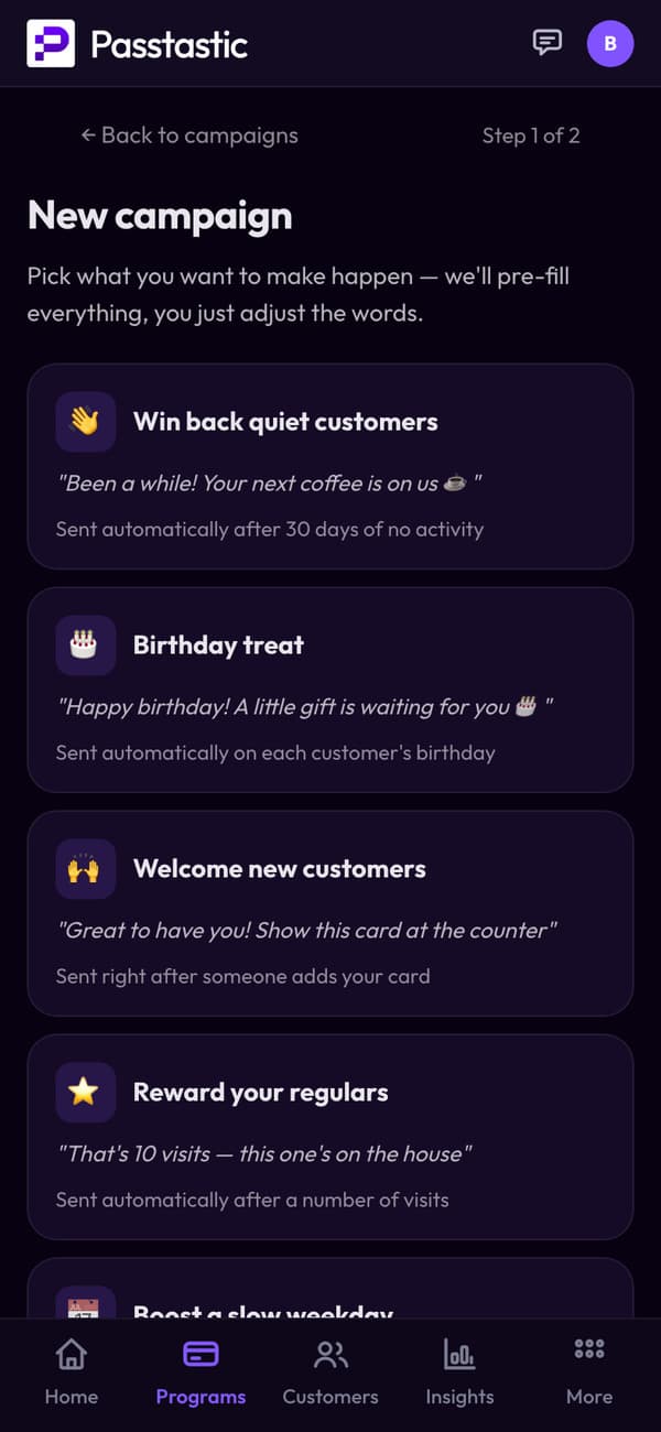 Choosing a campaign: win back quiet customers, birthday treat, welcome new customers, reward your regulars and more