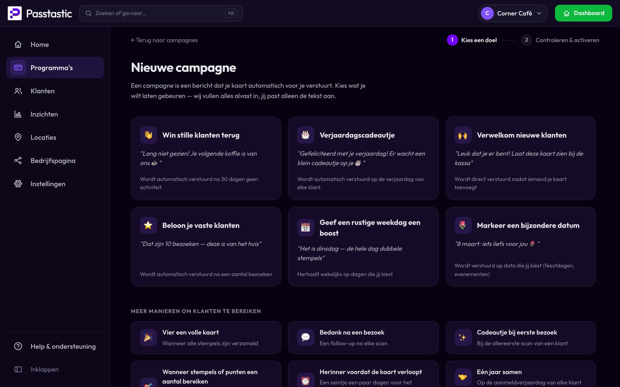 Een campagne kiezen: stille klanten terugwinnen, verjaardagstraktatie, nieuwe klanten welkom heten, je vaste klanten belonen en meer